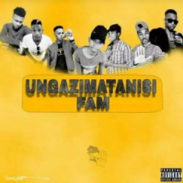 Ungazimatanisi Fam - iRhamba (Main Mix)